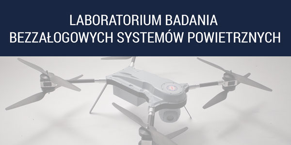 Laboratorium Badania Bezzałogowych Systemów Powietrznych