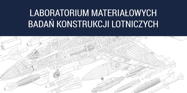 Laboratorium Materiałowych Badań Konstrukcji Lotniczych