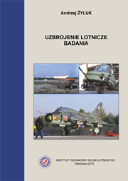 Uzbrojenie lotnicze. Badania- Andrzej Żyluk